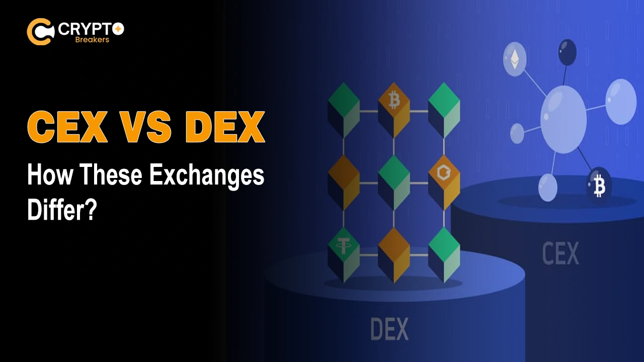 CEX vs DEX: Key Differences, Pros, Cons & Which Is Better?